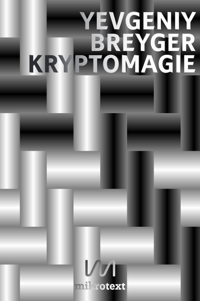 Yevgeniy Breyger: Kryptomagie