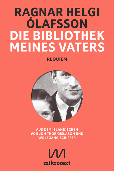 Ragnar Helgi Ólafsson: Die Bibliothek meines Vaters. Requiem